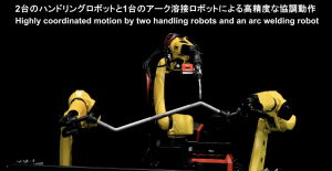 【VIDEFIT REVIEW】ファナック アーク溶接ロボット 3台協調治具レス溶接